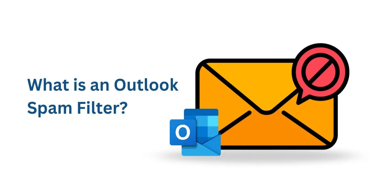 What is an Outlook Spam Filter?